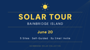 Solar Tour June 20 Bainbridge Island